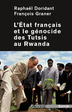 L'État français et le génocide des Tutsis au Rwanda