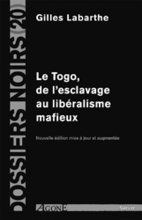 Togo, de l'esclavage au libéralisme mafieux